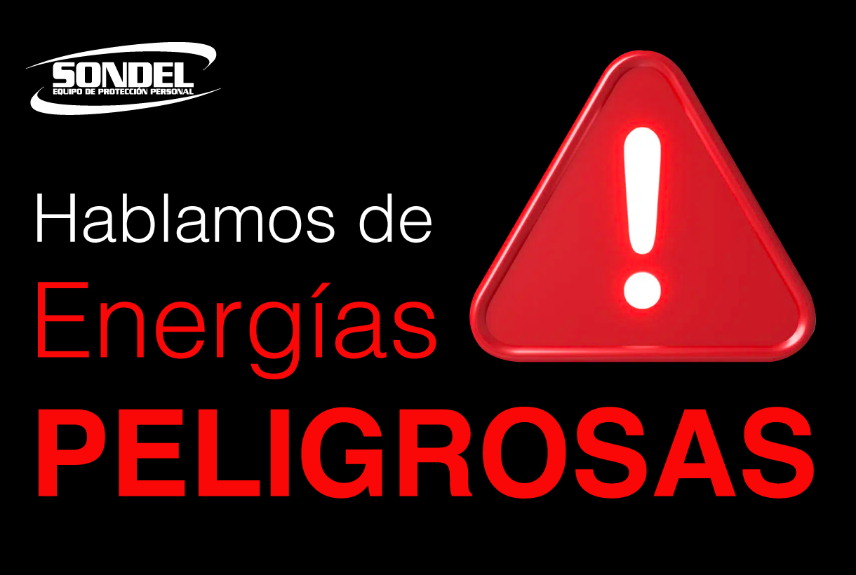 Energías peligrosas: riesgos y prevención en el trabajo