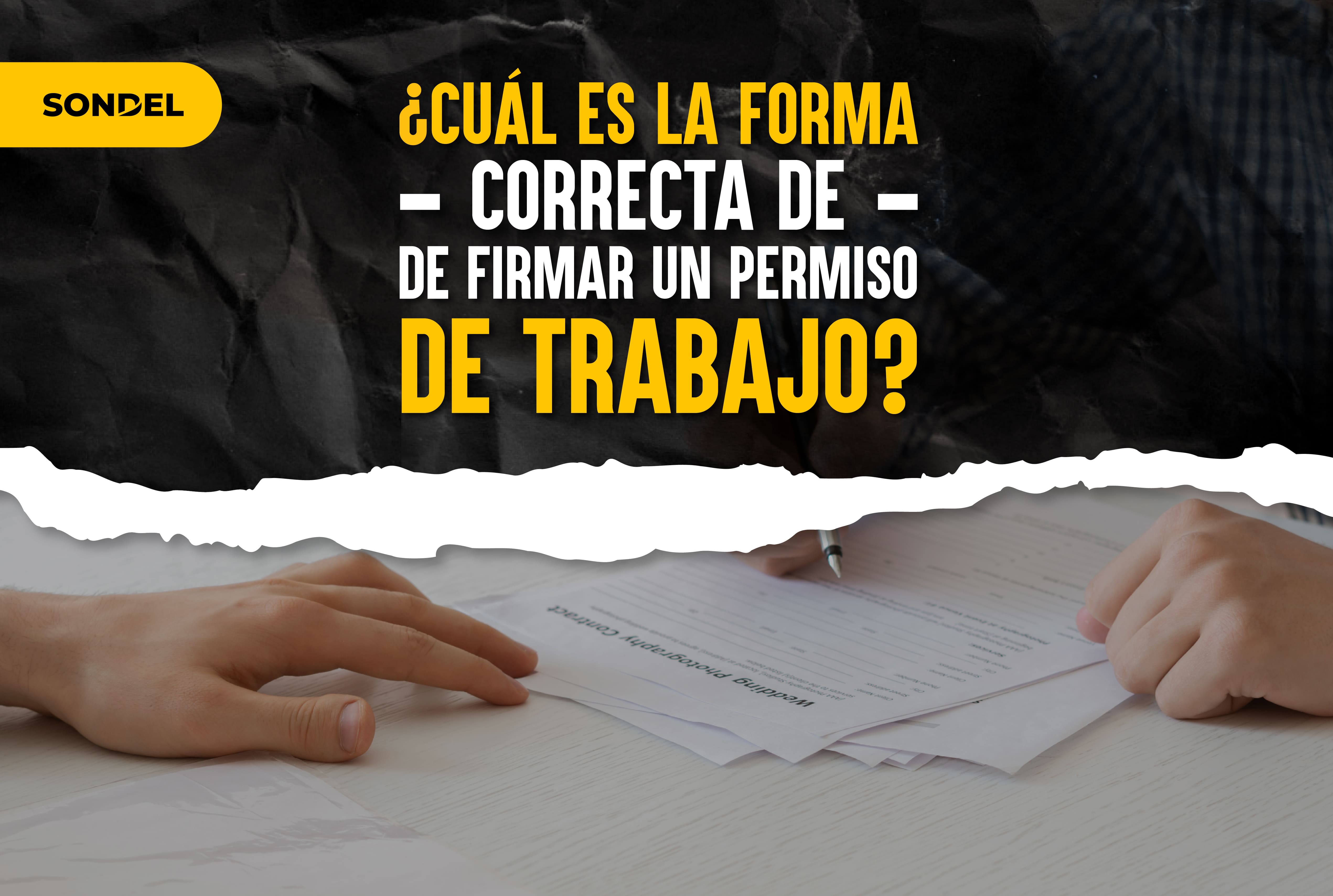 Firmar un permiso de trabajo: guía profesional